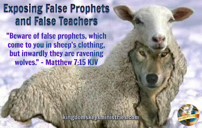 Exposing False Prophets and False Teachers