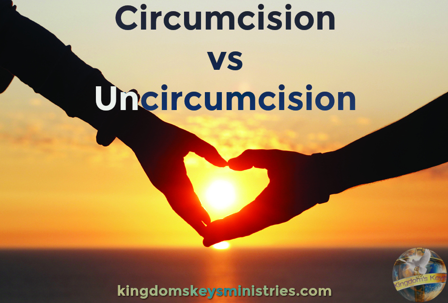 Understanding Circumcision vs Uncircumcision